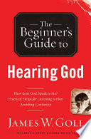 The Beginner s Guide to Hearing God