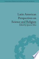 Latin American Perspectives on Science and Religion