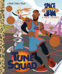 Tune Squad  Space Jam  A New Legacy 