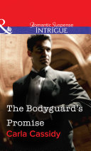 The Bodyguard's Promise (Mills & Boon Intrigue)