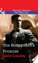 The Bodyguard s Promise  Mills   Boon Intrigue 
