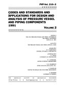 Codes and Standards and Applications for Design and Analysis of Pressure Vessel and Piping Components  1991