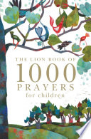 The Lion Book of 1000 Prayers for Children