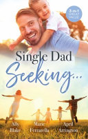 Single Dad Seeking... /Millionaire Dad's SOS/a Second Chance for the Single Dad/a Home with the Rancher