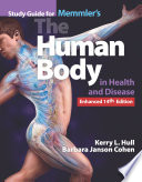 Study Guide For Memmler S The Human Body In Health And Disease Enhanced Edition