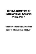 The ISS Directory of International Schools, 2006-2007
