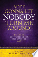 Ain t Gonna Let Nobody Turn Me Around Book
