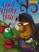 Good Knight, Duke