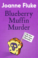 Blueberry Muffin Murder (Hannah Swensen Mysteries, Book 3)