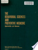 The Behavioral Sciences and Preventive Medicine Opportunities and Dilemmas
