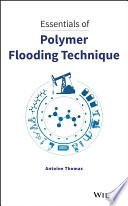 Essentials of Polymer Flooding Technique Book