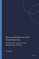 Illness and Health Care in the Ancient Near East