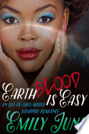 Earth Blood Is Easy Book PDF
