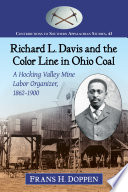 Richard L Davis And The Color Line In Ohio Coal