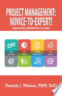 Project Management  Novice To Expert  a Qualitative Comparative Case Study