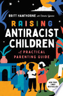Raising Antiracist Children Book PDF