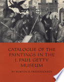 Catalogue of the Paintings in the J. Paul Getty Museum