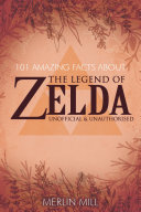 101 Amazing Facts about the Legend of Zelda [Pdf/ePub] eBook