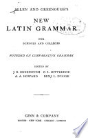 Allen And Greenough S New Latin Grammar For Schools And Colleges