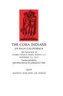 The Cora Indians of Baja California: the relación of Ignacio ...