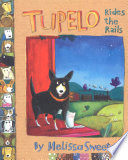 Tupelo Rides the Rails Book
