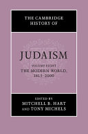 The Cambridge History of Judaism: Volume 8, The Modern World, 1815–2000