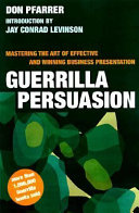 Guerrilla Persuasion