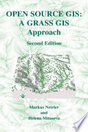 Open Source GIS: A GRASS GIS Approach