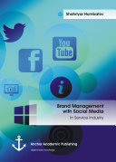 Brand Management with Social Media: In Service Industry