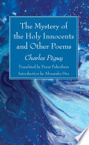 The Mystery of the Holy Innocents and Other Poems Book