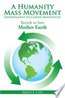 A Humanity Mass Movement Environment Eco Green Manifestos 