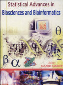 Statistical Advances in Biosciences and Bioinformatics