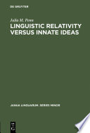 Linguistic Relativity versus Innate Ideas