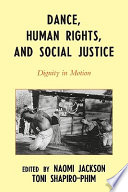 Dance  Human Rights  and Social Justice Book