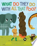 What Do They Do with All That Poo