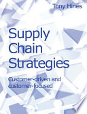 Supply Chain Strategies  Customer Driven and Customer Focused