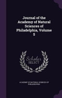Journal Of The Academy Of Natural Sciences Of Philadelphia