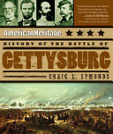 American Heritage History of the Battle of Gettysburg
