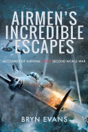 Airmen's Incredible Escapes Pdf/ePub eBook