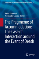 The Pragmeme of Accommodation: The Case of Interaction around the Event of Death Pdf/ePub eBook