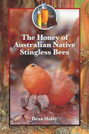 The Honey of Australian Native Stingless Bees
