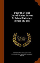 Bulletin of the United States Bureau of Labor Statistics  Issues 189 192