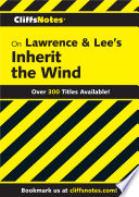 CliffsNotes on Lawrence   Lee s Inherit the Wind