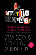 Stay Sexy and Don t Get Murdered Book