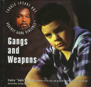 Gangs and Weapons