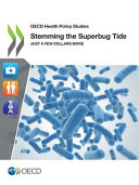 OECD Health Policy Studies Stemming the Superbug Tide Book