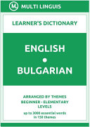 English-Bulgarian Learner's Dictionary (Arranged by Themes, Beginner - Elementary Levels)
