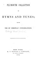 Plymouth Collection of Hymns and Tunes for the Use of Christian Congregations. Supplementary Hymns, Added by the Churches of the Miami Conference, 1856, 25p., at End