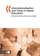Internationalisation and Trade in Higher Education Opportunities and Challenges