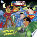 Monster Madness! (DC Super Friends)